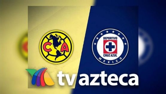 TV Azteca anuncia Final entre América y Cruz Azul