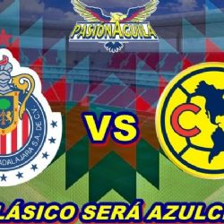 Donde ver el Partido 'Chivas vs América”