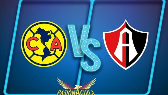 Fecha, Horario y Canal América vs Atlas Jornada 2