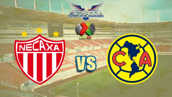 Fecha, Canal y Horario del "Necaxa vs América"