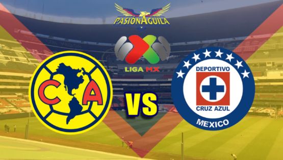 Dónde Ver el Partido América vs Cruz Azul