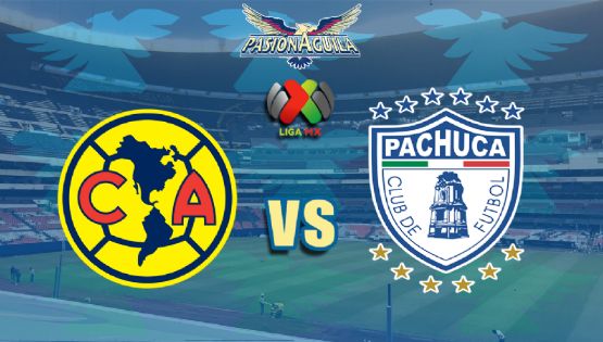 Fecha, Canal y Horario del "América vs Pachuca"
