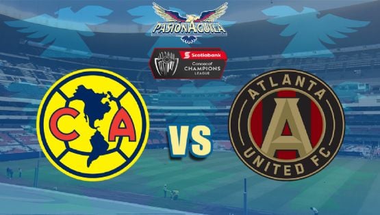 Fecha, Canal y Horario "América vs Atlanta United"