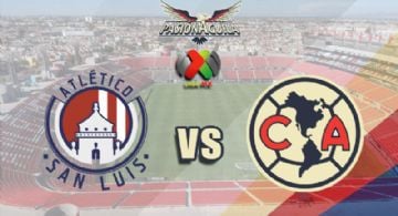 Fecha, Canal y Horario del "Atlético San Luis vs América"