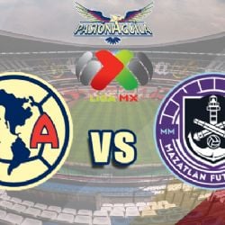 Fecha, Canal y Horario del "América vs Mazatlán FC"