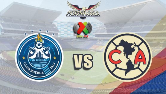 Fecha, Canal y Horario del "Puebla vs América"