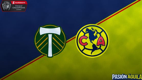 Fecha, Canal y Horario del Portland Timbers vs Club América | Cuartos de Final | Concachampions