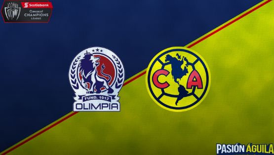 Fecha, Canal y Horario del Olimpia vs América | Octavos de Final Ida | Concachampions