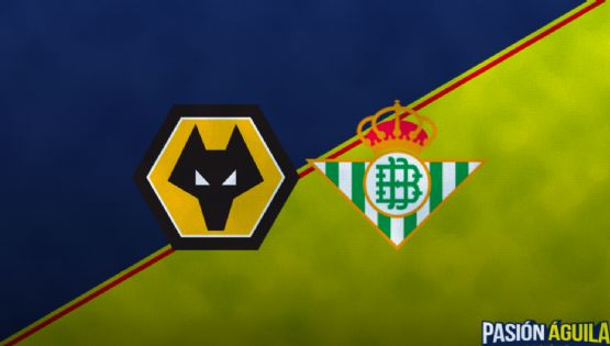 Real Betis vs Wolverhampton | Amistoso Internacional | ¿Dónde, a qué hora y en qué canal se transmite?