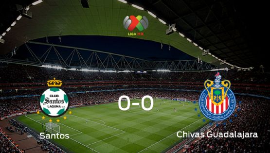  Santos Laguna y Chivas Guadalajara se reparten los puntos en un partido sin goles (0-0)