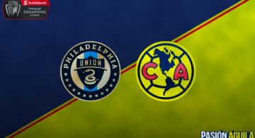 Philadelphia Union vs América | Semifinales Vuelta | Concachampions | ¿Cuándo, a qué hora y en qué canal se transmite?