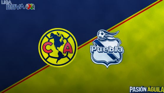 Fecha, Canal y Horario del partido del Club América vs Puebla | Cuartos de Final - Vuelta | Clausura 2022