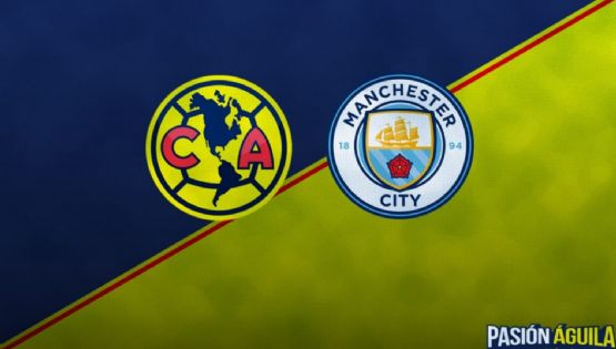 Fecha, Canal y Horario del partido Club América Vs Manchester City | Amistoso Internacional