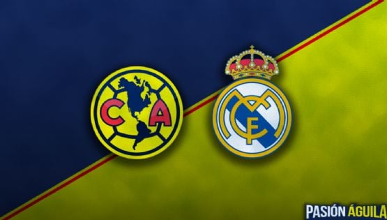 Fecha, Canal y Horario del partido Club América vs Real Madrid | Amistoso Internacional