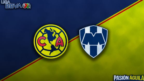 Fecha, Canal y Horario del partido Club América vs Rayados de Monterrey | Clausura 2023 | Liga MX