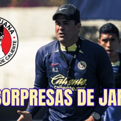 Las SORPRESAS de André Jardine en la ALINEACIÓN del Club América contra Xolos de Tijuana