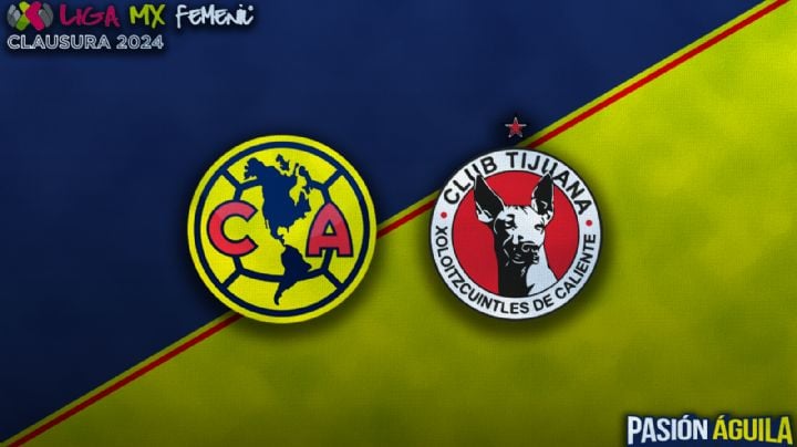 Club América Femenil vs Xolas de Tijuana por el Clausura 2024: Horario, cuándo juegan y quién transmitirá el partido