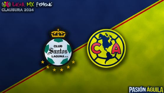 Santos Laguna vs Club América Femenil por el Clausura 2024: Horario, cuándo juegan y quién transmite el partido