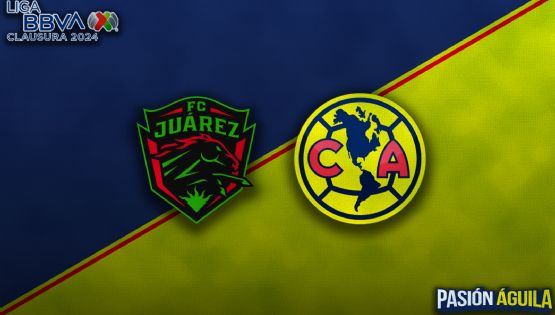 FC Juárez vs Club América por el Clausura 2024: Horario, cuándo juegan y quién transmitirá el partido