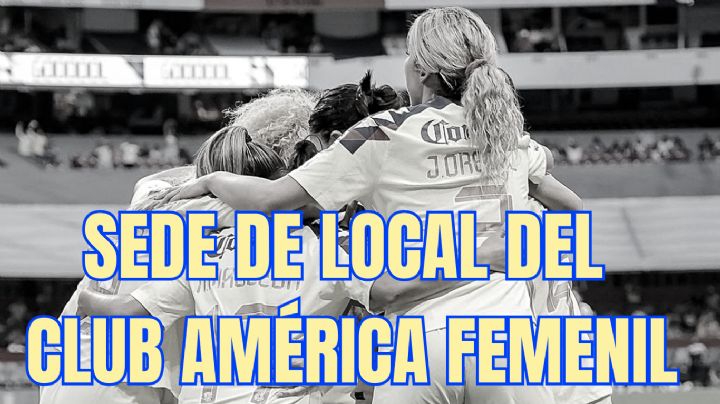 ¿Club América Femenil jugará TODOS los partidos del Clausura 2024 en Coapa?