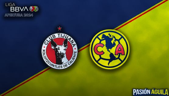 Club América vs Xolos de Tijuana por el Apertura 2024: Horario y DÓNDE VER el partido