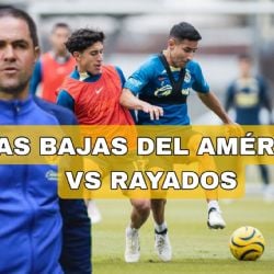 Los DESCARTADOS del Club América contra Rayados de Monterrey por el Clausura 2024