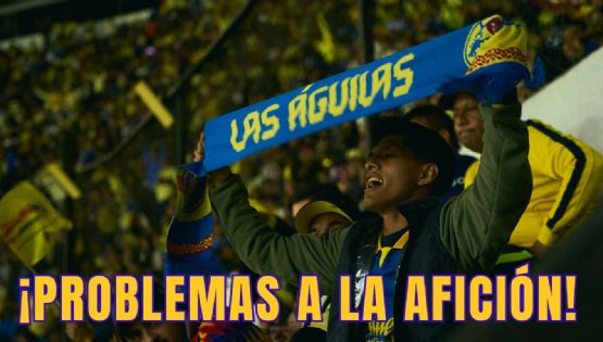 El GRAVE PROBLEMA que tendrán los aficionados del Club América en los PRÓXIMOS 4 partidos