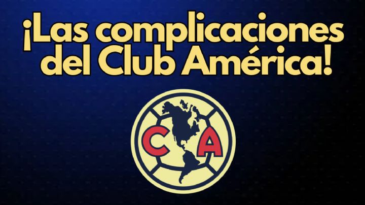 La MAYOR PREOCUPACIÓN del Club América para DESPUÉS de los Clásicos contra Chivas
