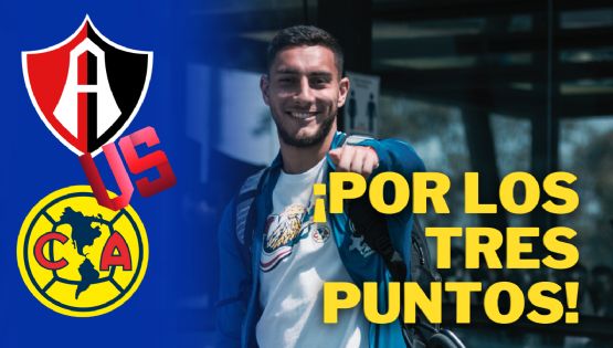 Dónde VER y qué canal transmite en VIVO Atlas vs Club América por el Clausura 2024