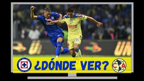 Dónde VER y qué canal transmite en VIVO Cruz Azul vs Club América en la IDA de la GRAN FINAL del Clausura 2024