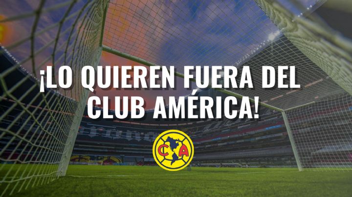 ¡LO QUIEREN FUERA! Club América LE BUSCA ACOMODO a futbolista extranjero