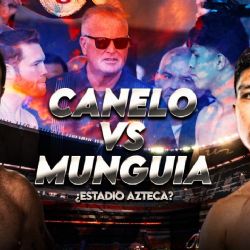 ¿Por qué la pelea de Canelo Álvarez vs Munguía no fue en el Estadio Azteca?