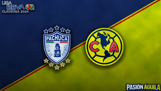 Pachuca vs Club América por el Clausura 2024: Horario, cuándo juegan y quién transmitirá el partido