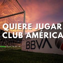 Equipo Europeo arruinaría el FICHAJE SOÑADO del Club América para el Apertura 2024