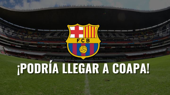 Club América busca a su NUEVO FIDALGO en la cantera del FC Barcelona