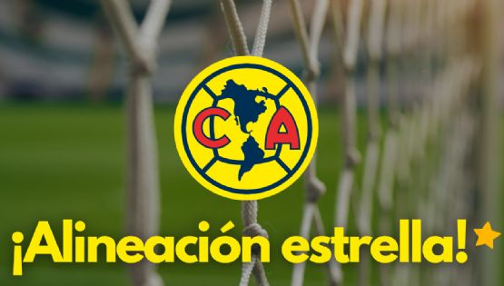 La ALINEACIÓN DE LUJO que puede armar el Club América con TODOS SUS REFUERZOS