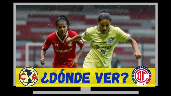 Dónde ver EN VIVO el Club América Femenil vs Toluca de la Jornada 3 del Apertura 2024