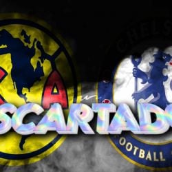 Los DESCARTADOS del Club América vs Chelsea en su Amistoso Internacional