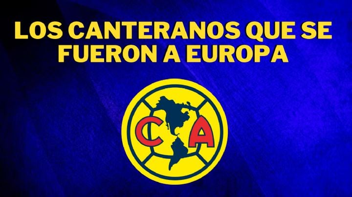 Club América exporta DOS JOYAS de su cantera al Fútbol de Europa