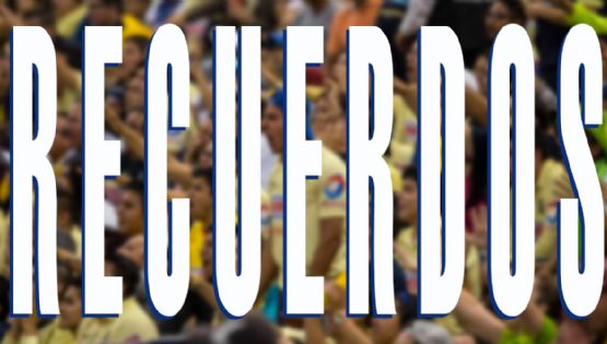 ¡Grandes recuerdos! Afición del Club América elige sus momentos FAVORITOS como AZULCREMAS