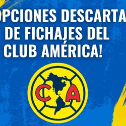 Dos OPCIONES de fichaje para el Club América quedan DESCARTADOS para el Apertura 2024