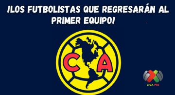 Club América recupera dos JUGADORES CLAVE para enfrentar a Cruz Azul en el Clásico Joven