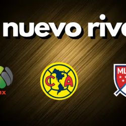 Las TRES OPCIONES de RIVALES para el DEBUT del Club América en la Leagues Cup