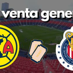 ¿Cuándo empezará la VENTA GENERAL de boletos para el Clásico Club América vs Chivas?