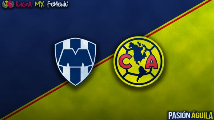 Monterrey vs Club América Femenil: Horario, cuándo juegan y dónde verlo
