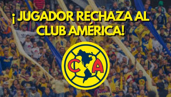 Revelan que el Club América fue RECHAZADO al buscar REFUERZO en la Liga MX