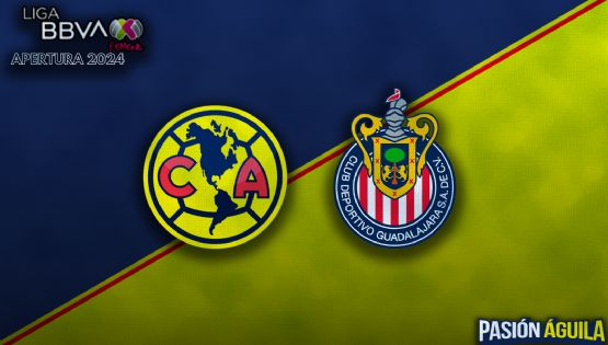 Club América vs Chivas Femenil del Apertura 2024: Horario, fecha y dónde ver EN VIVO