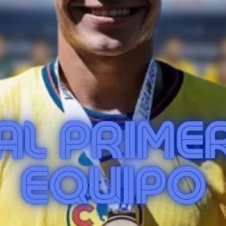 Luego de su partidazo vs Querétaro, Club América LO REGISTRA definitivamente en el primer equipo