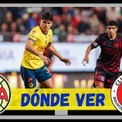 Dónde ver EN VIVO el Club América vs Xolos de Tijuana de la J2 del Clausura 2025