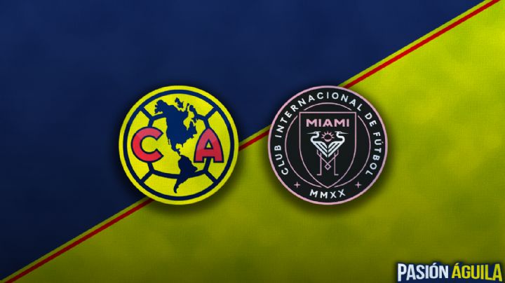 Dónde ver EN VIVO el amistoso internacional Club América vs Inter Miami